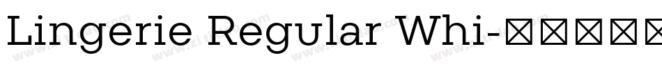 Lingerie Regular Whi字体转换